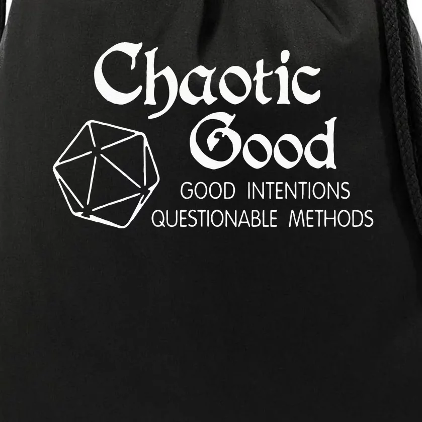 Chaotic Good Good Intentions Questionable Methods Drawstring Bag