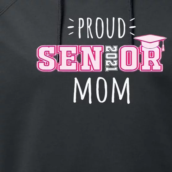 College Graduation Gift For Proud Class Of 2021 Senior Mom Performance Fleece Hoodie