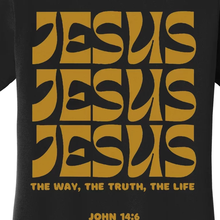 Christian Gift Gold Jesus The Way Truth Life Aesthetic Boho Women's T-Shirt