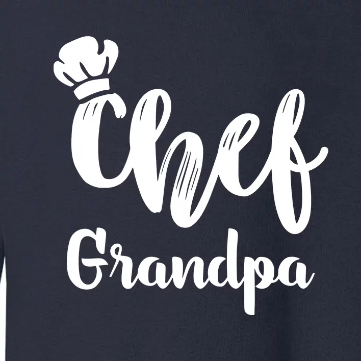 Chef Grandpa Grandfather Cooking T Toddler Sweatshirt