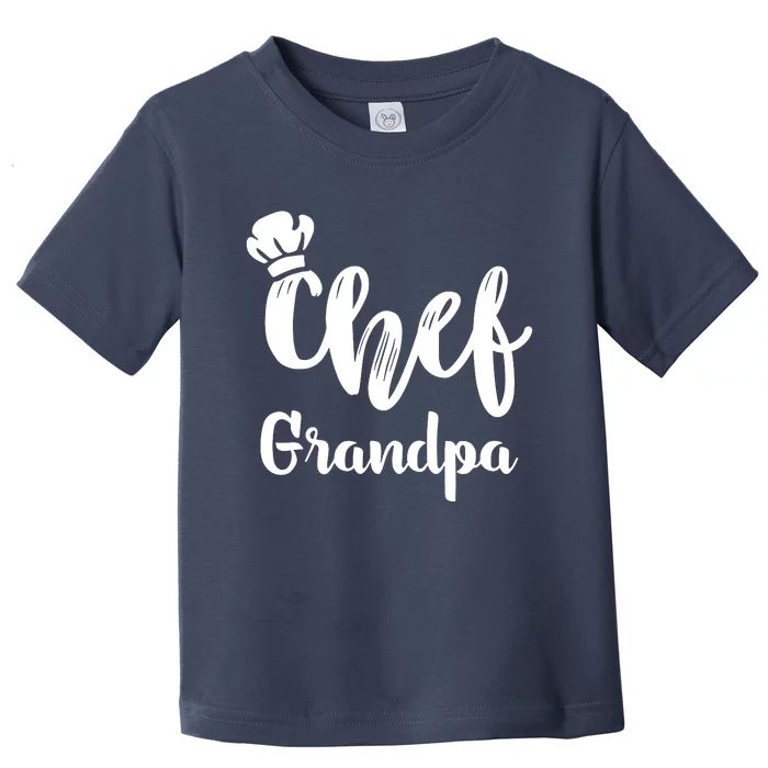 Chef Grandpa Grandfather Cooking T Toddler T-Shirt