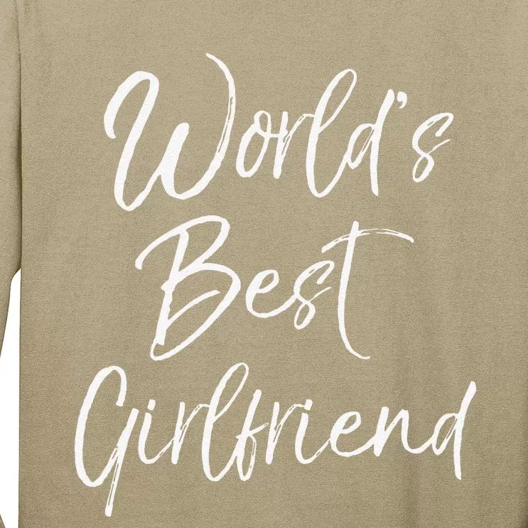 Cute Girlfriend Gift Fromfriend World's Best Girlfriend Long Sleeve Shirt