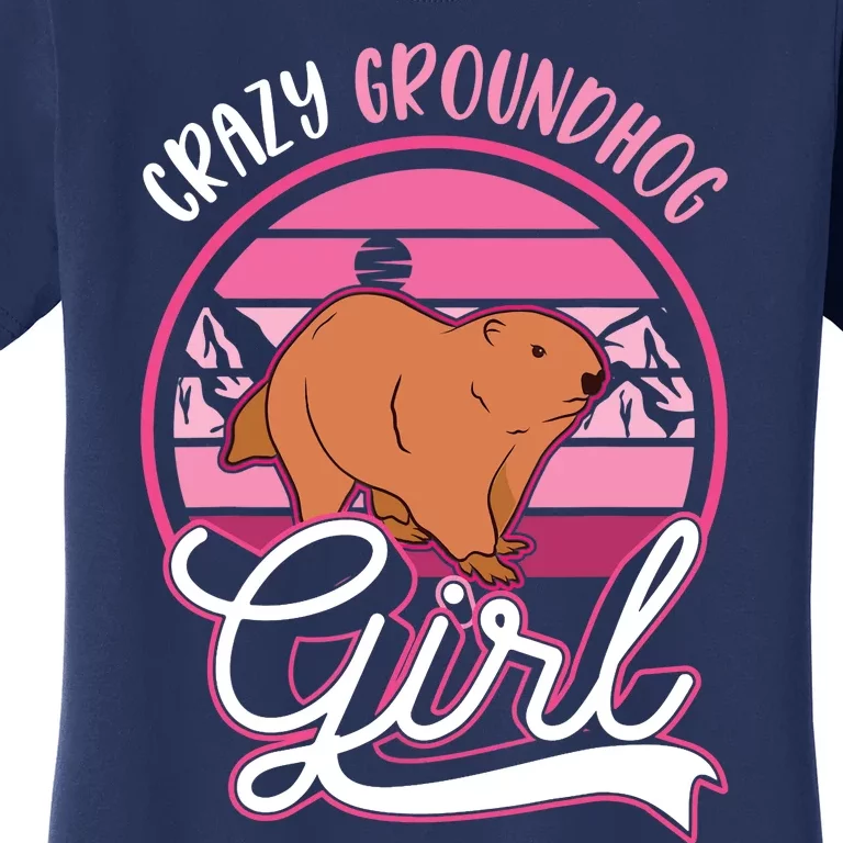 Crazy Groundhog Girl Marmot Girl Woodchuck Women's T-Shirt