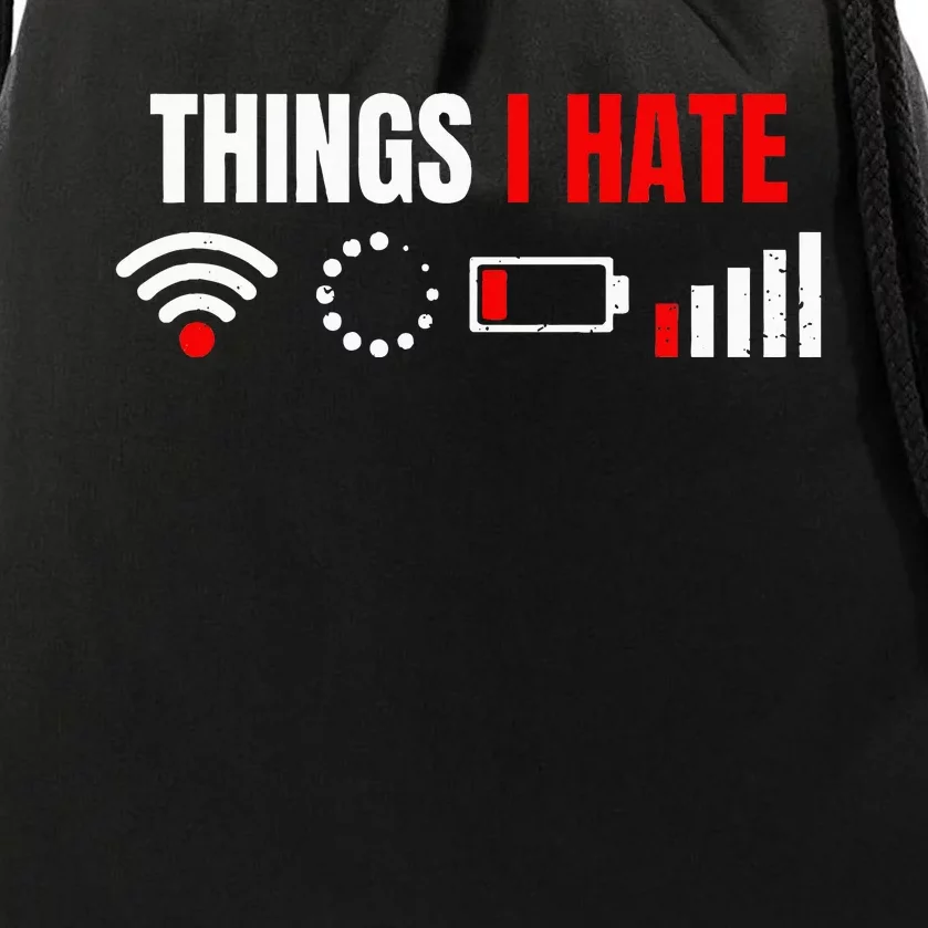 Computer Geek Gift Things I Hate Hilarious Gamer Present Drawstring Bag