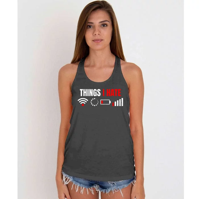 Computer Geek Gift Things I Hate Hilarious Gamer Present Women's Knotted Racerback Tank