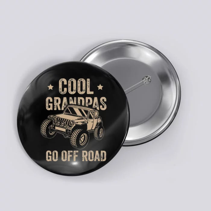 Cool Grandpas Go Off Road Off Road Gift 4x4 Dirt Button