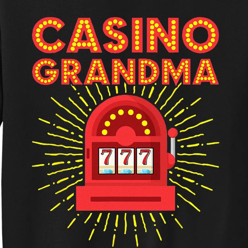 Casino Grandma Gambling Granny Grandmother Slot Machine Sweatshirt