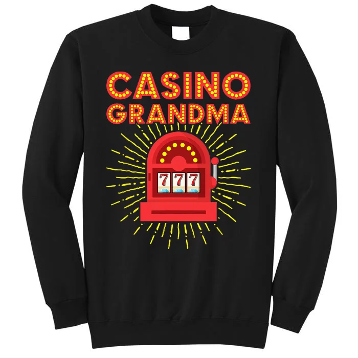 Casino Grandma Gambling Granny Grandmother Slot Machine Sweatshirt