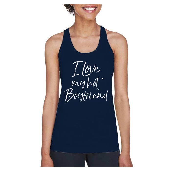 Cute Girlfriend Gift Fromfriend I Love My Hotfriend Women's Racerback Tank