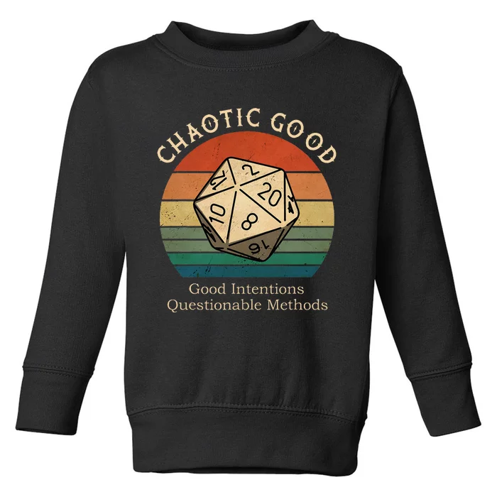 Chaotic Good Good Intentions Questionable Methods Toddler Sweatshirt