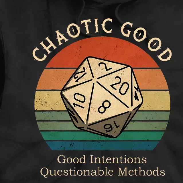 Chaotic Good Good Intentions Questionable Methods Tie Dye Hoodie