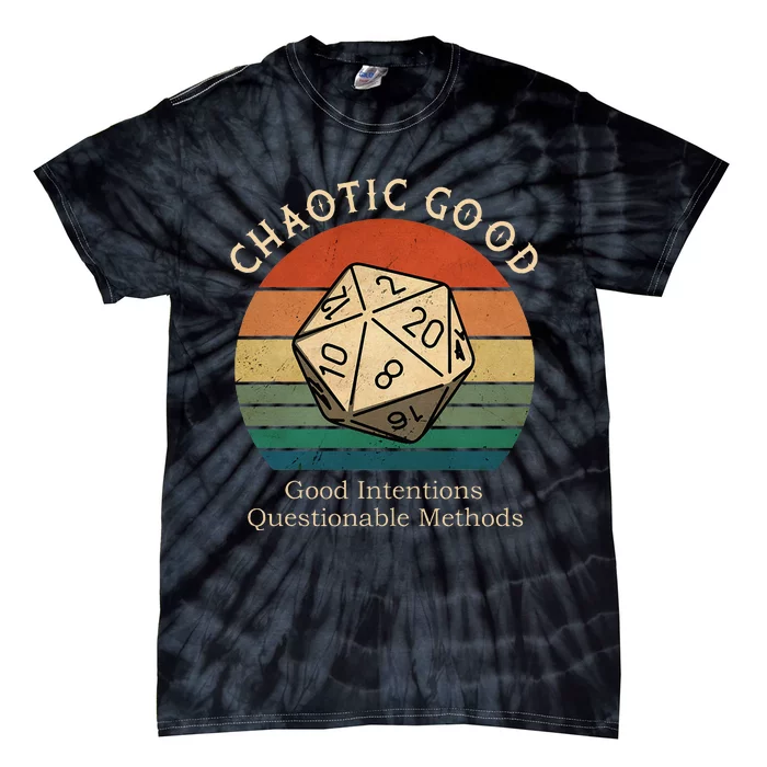 Chaotic Good Good Intentions Questionable Methods Tie-Dye T-Shirt