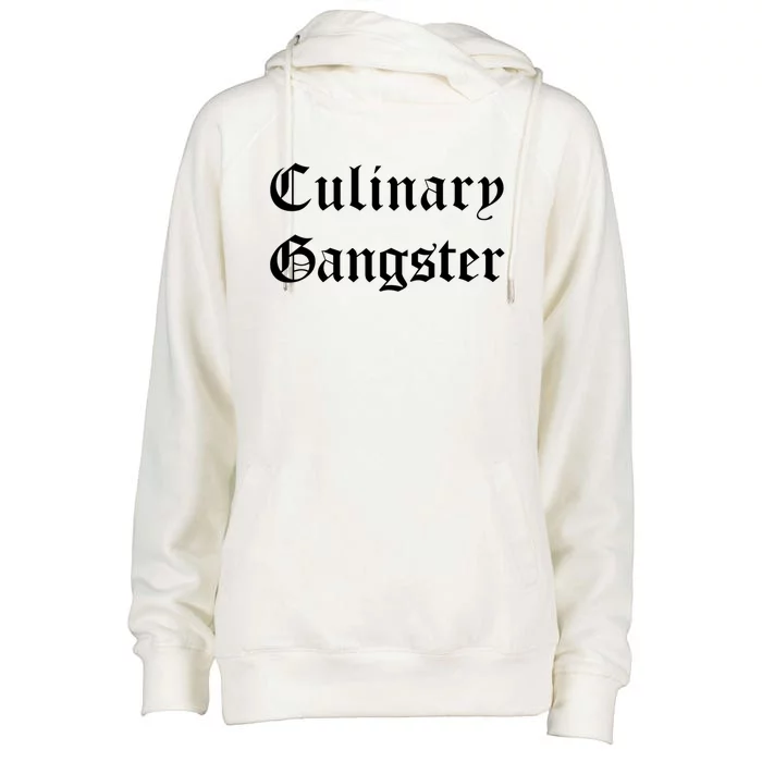 Culinary Gangster Gift Womens Funnel Neck Pullover Hood