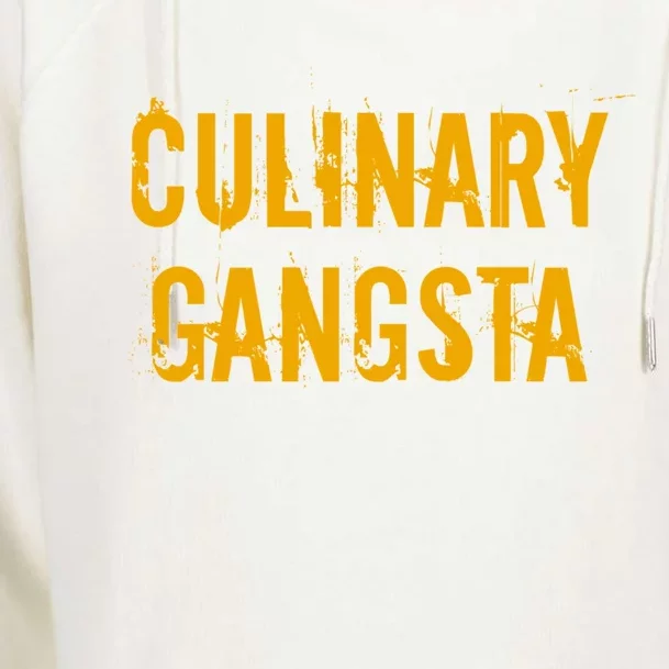 Culinary Gangsta Gift Chef Culinary Gangster Cute Gift Womens Funnel Neck Pullover Hood