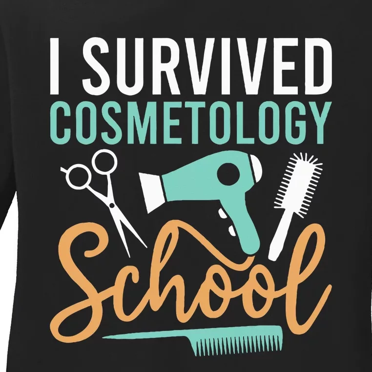 Cosmetology Graduate Gift I Survived Cosmetology School Ladies Long Sleeve Shirt