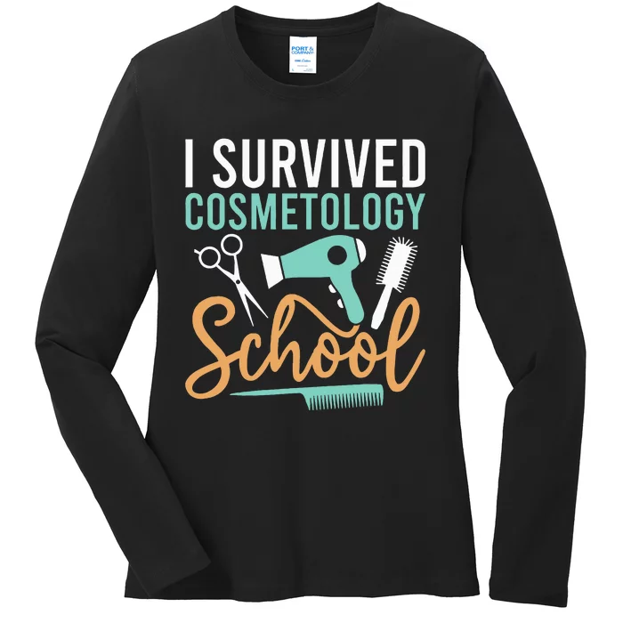 Cosmetology Graduate Gift I Survived Cosmetology School Ladies Long Sleeve Shirt