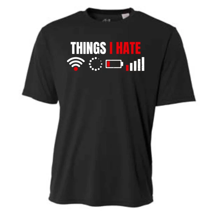 Computer Geek Gift: Things I Hate Hilarious Gamer Present Funny Gift Cooling Performance Crew T-Shirt