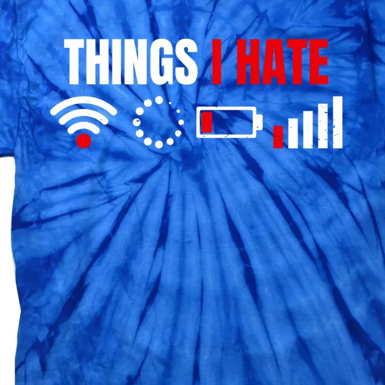 Computer Geek Gift: Things I Hate Hilarious Gamer Present Funny Gift Tie-Dye T-Shirt