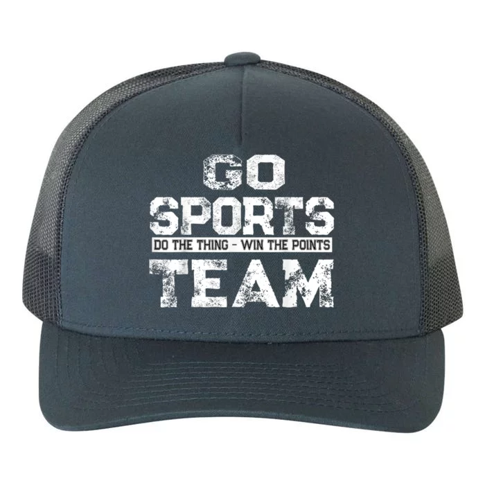 Cool Gift Go Sports Do The Thing Win The Points Team Gift Yupoong Adult 5-Panel Trucker Hat