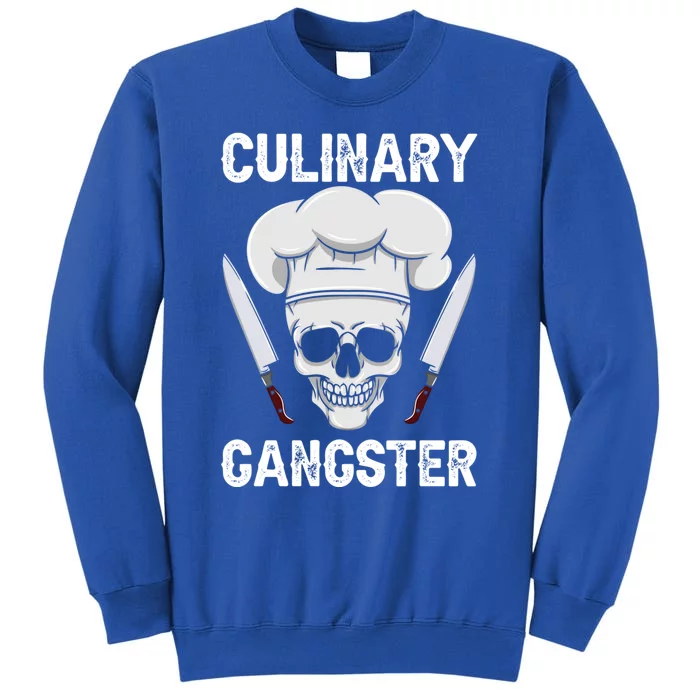 Culinary Gangster Gastronomy Talented Chef Cook Cooking Cute Gift Tall Sweatshirt