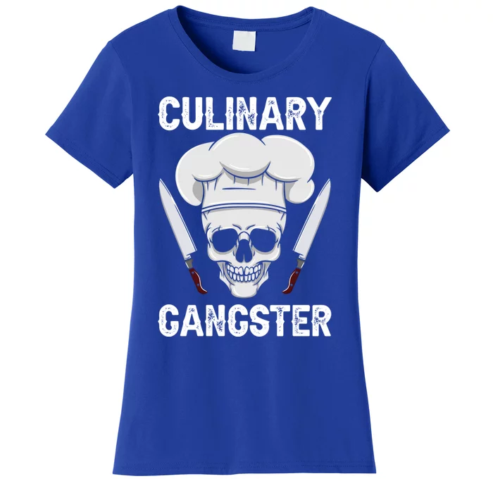 Culinary Gangster Gastronomy Talented Chef Cook Cooking Cute Gift Women's T-Shirt