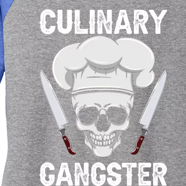 Culinary Gangster Gastronomy Talented Chef Cook Cooking Cute Gift Women's Tri-Blend 3/4-Sleeve Raglan Shirt