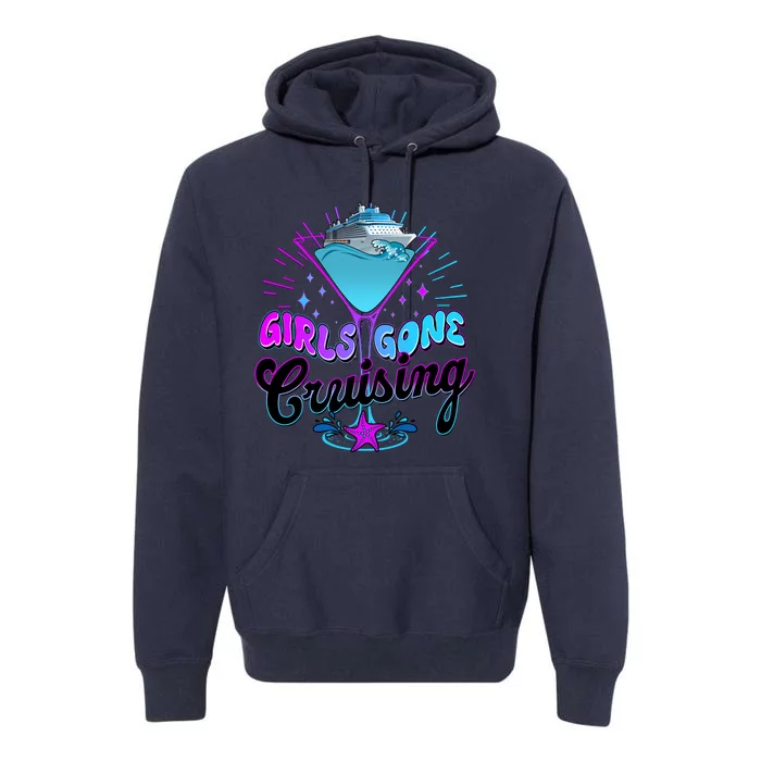 Cute Girl Gone Cruising Girl Trip Premium Hoodie