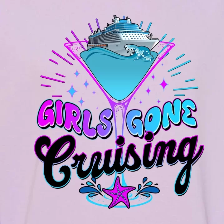 Cute Girl Gone Cruising Girl Trip Garment-Dyed Sweatshirt