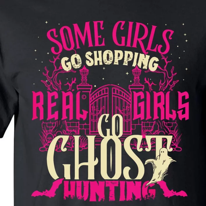 Cute Girl Go Ghost Hunting Paranormal Supernatural Apparel Tall T-Shirt