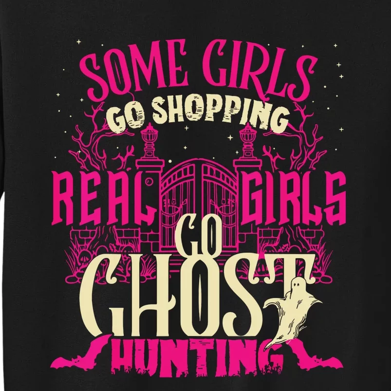 Cute Girl Go Ghost Hunting Paranormal Supernatural Apparel Tall Sweatshirt