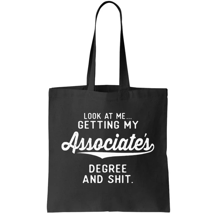 College Graduation Gifts Him Her Getting Associates Degree Tote Bag