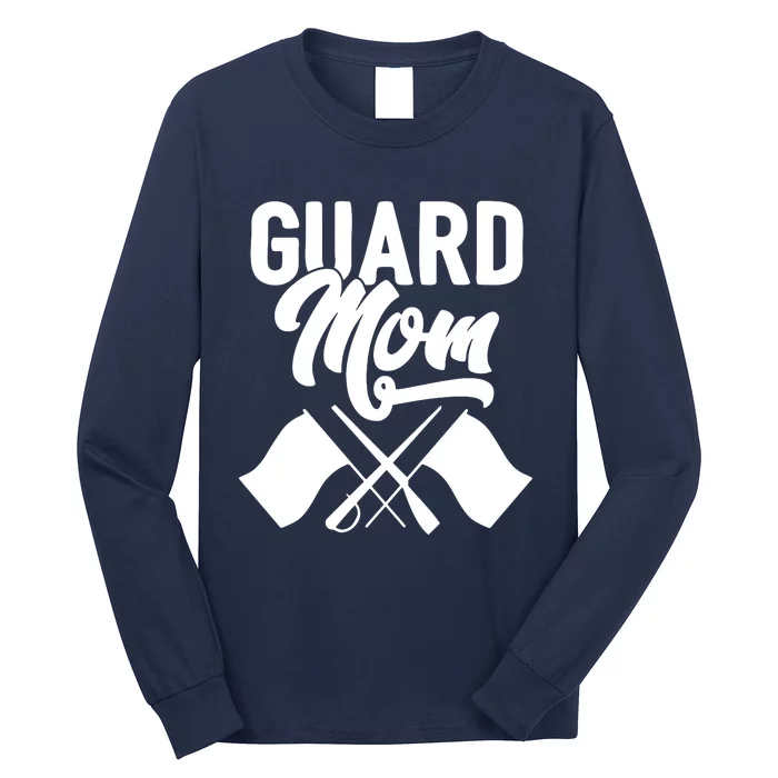 Color Guard Gift Guard Mom Colorguard Mother Gift Long Sleeve Shirt