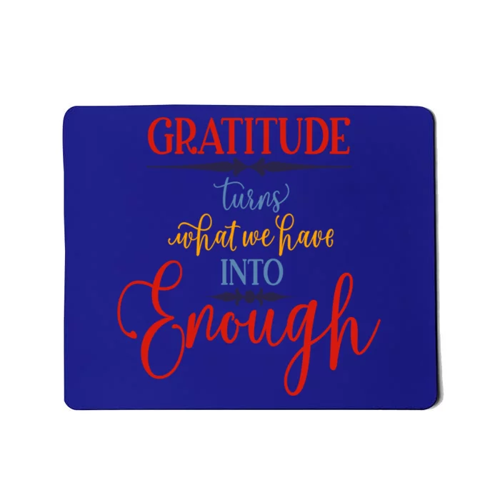 Cool Gratitude Holiday Gobble Thanksgiving Quote Gift Ideas Great Gift Mousepad