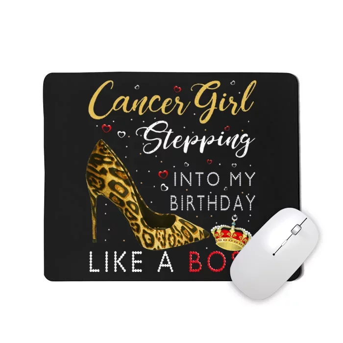 Cancer Girl High Heel Stepping Into My Birthday Like A Boss Mousepad