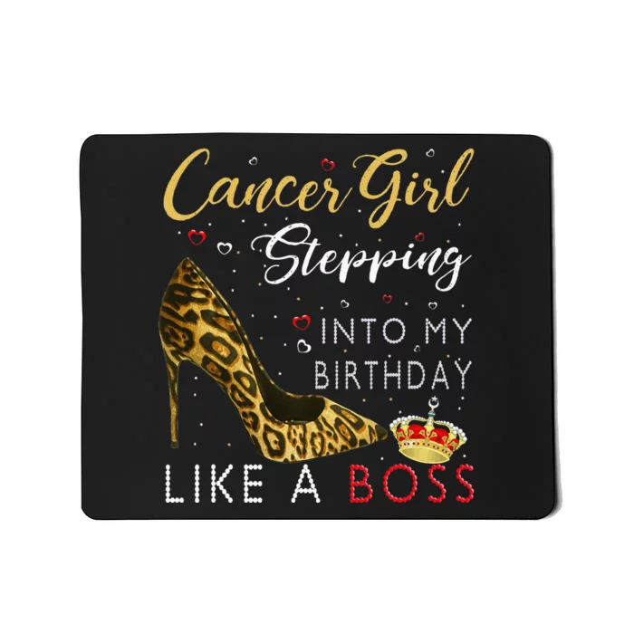 Cancer Girl High Heel Stepping Into My Birthday Like A Boss Mousepad