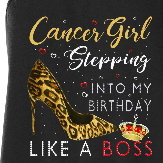 Cancer Girl High Heel Stepping Into My Birthday Like A Boss Women's Racerback Tank