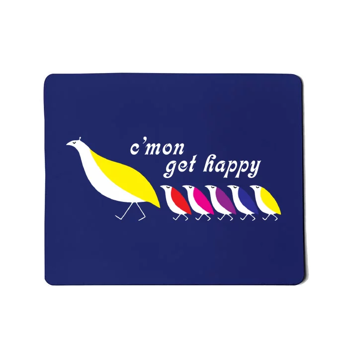 Cmon Get Happy Bird Vintage Retro Mousepad