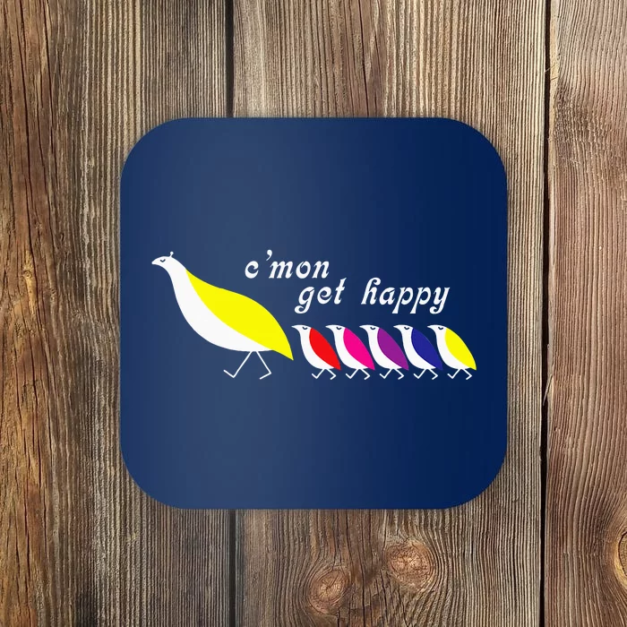 CMon Get Happy Encouraging Positive Quote Coaster