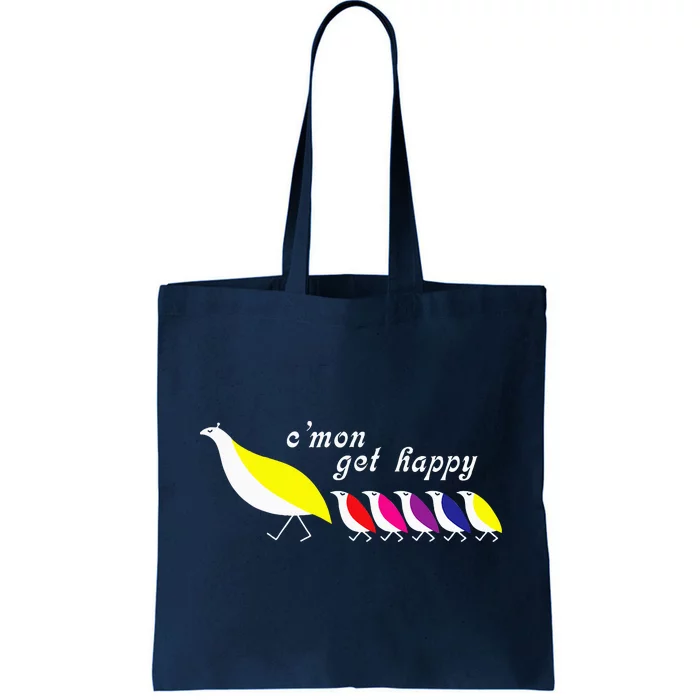 CMon Get Happy Encouraging Positive Quote Tote Bag