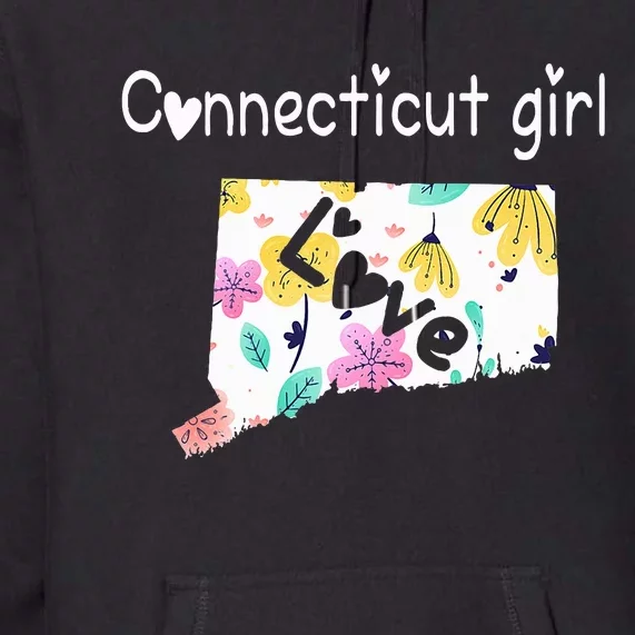 Connecticut Girl I Love Connecticut Home Premium Hoodie