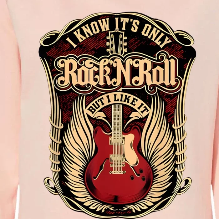 Classic Guitar I Know ItS Only Rock And Roll Crest Cute Gift Womens California Wash Sweatshirt