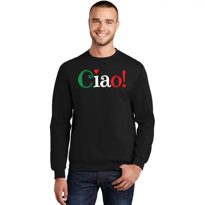 Ciao Greeting In Italian Flag Colors Cute Tall Sweatshirt