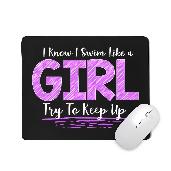 Cute Gift I Know I Swim Mousepad