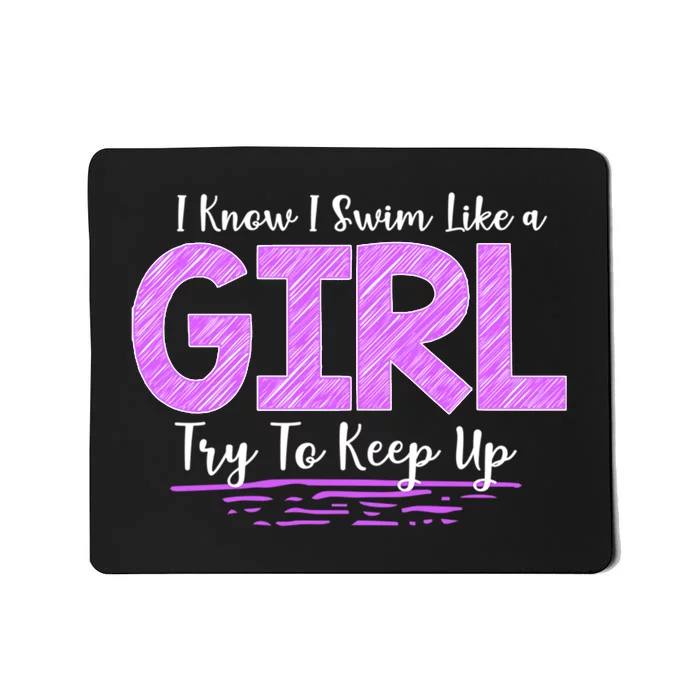 Cute Gift I Know I Swim Mousepad