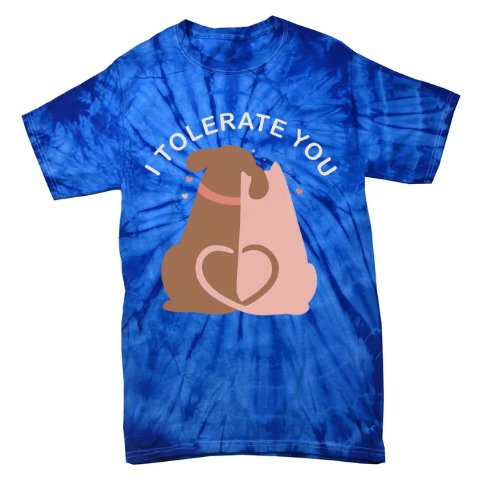 Couples Gift I Tolerate You Cat And Dog Husband Wife Gift Tie-Dye T-Shirt