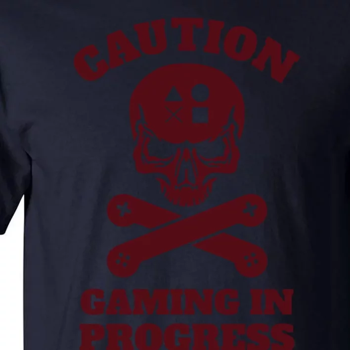 Caution Gaming In Progress Tall T-Shirt