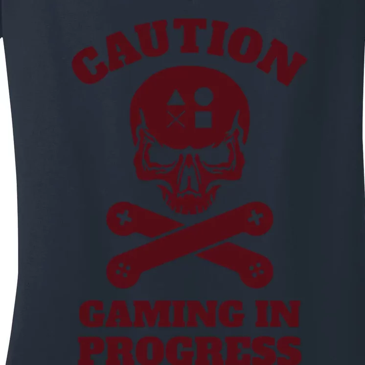 Caution Gaming In Progress Women's V-Neck T-Shirt