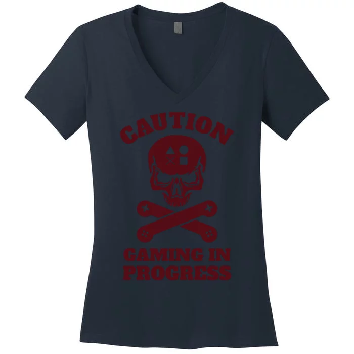 Caution Gaming In Progress Women's V-Neck T-Shirt