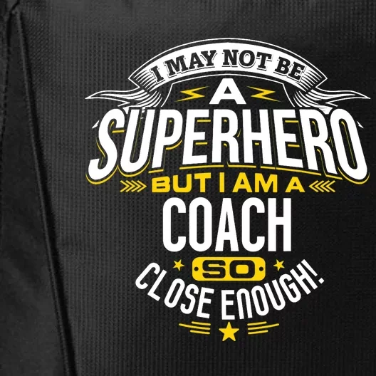 Coach Gift Idea Superhero Coach For Coaches City Backpack