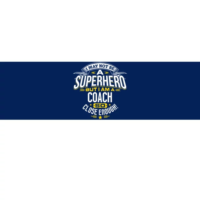 Coach Gift Idea Superhero Coach For Coaches Bumper Sticker